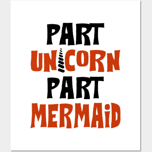 Part Unicorn Part Mermaid Posters and Art